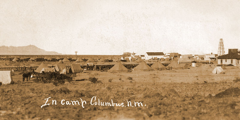 In Camp - Columbus, New Mexico