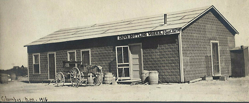 Crown Bottling Works - Candy Factory, Columbus New Mexico 1916